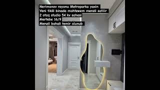 Nerimanov rayonu Metroparka yaxin 2 otaq studio 54 kv sahesi Mertebe 169Menzil bahali temir olunub [upl. by Winson]