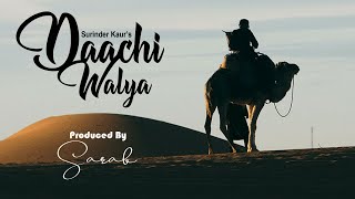 Sarab  Daachi Walya Ft 👑 Legend Surinder Kaur 👑 [upl. by Joceline]