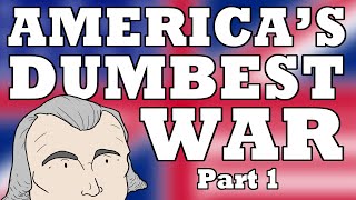 War of 1812 Starting Americas Dumbest War  Animated History [upl. by Htenaj]