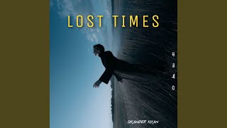 Lost Times [upl. by Micah]