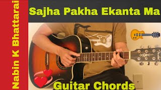 Sajha Pakha Ekanta Ma  Guitar Chords  lesson  Nabin K Bhattarai [upl. by Jayson]