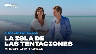 La Isla de las Tentaciones Argentina y Chile  Tráiler Oficial [upl. by Nnyliak]