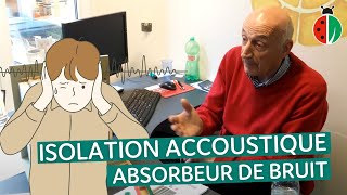 Isolation acoustique  absorbeur de bruit [upl. by Enej]