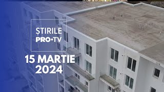 Știrile PRO TV  15 Martie 2024 [upl. by Kcirdneh680]