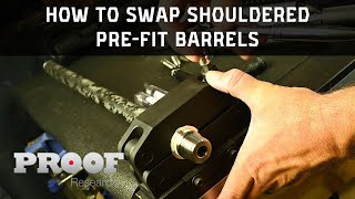 PROOF Research  How to install a shouldered prefit barrel [upl. by Noicpesnoc]