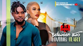 BETWEEN TWO LOVING HEART  MAURICE SAM NANCY ISIME TOOSWEET  2023 LATEST NIGERIAN AFRICAN MOVIE [upl. by Nnod]