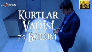 Kurtlar Vadisi 75Bölüm Beyaz TV HD [upl. by Higginson536]