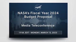 NASA’s Fiscal Year 2024 Budget Proposal [upl. by Eeramit]