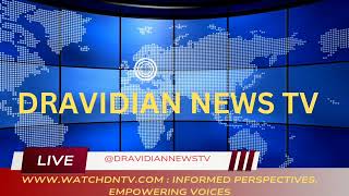 Dravidian News TVNews Political Social issues and Educationwwwwatchdntvcom [upl. by Maryanne]