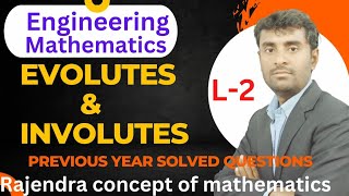 Evolutes amp Involutes  Centre of curvatures  Radius of Curvature  Previous year Solved Questions [upl. by Eceirtal]