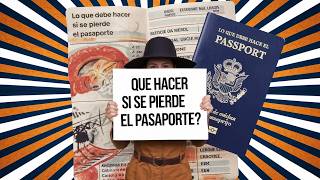 QUE HACER si se PIERDE el PASAPORTE [upl. by Jonas998]