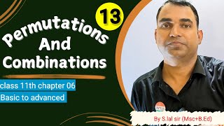 Lecture 13  permutations and combinations  class 11th  chapter 06  By slal sir [upl. by Procora413]