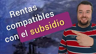 RENTAS COMPATIBLES CON EL SUBSIDIO ✅ por desempleo y también para mayores de 52 años [upl. by Huberty239]