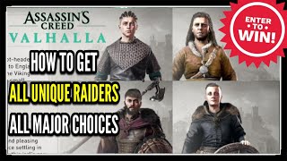 Assassins Creed Valhalla How to Get All UNIQUE RAIDERS  ALL MAJOR CHOICES Raiding Crew [upl. by Ahsitnauq421]