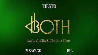 Tiësto amp BIA  BOTH with 21 Savage David Guetta amp Seth Hills Remix Official Audio [upl. by Eitsyrc]