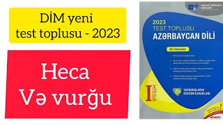 DİM yeni test toplusuHeca və Vurğu bölməsinin tam izahı  2023 [upl. by Oigimer]