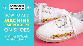 How to Add Machine Embroidery on Shoes [upl. by Paver674]