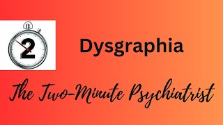 Dysgraphia in under 2 Minutes [upl. by Godden]