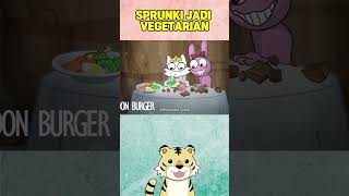 SPRUNKI JADI VEGETARIAN [upl. by Donough]