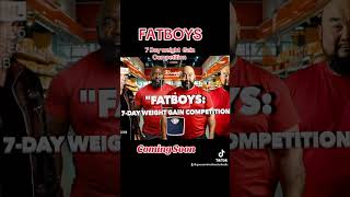 FATBOYS 7 day weight gain competition fat eat games competition comingsoon [upl. by Herrera]