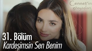 Kardeşimsin sen benim  Cennetin Gözyaşları 31 Bölüm [upl. by Mima]