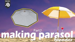 Blender making animatable umbrella Part2 cover Modeling [upl. by Ehsiom717]