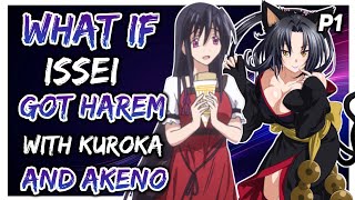 what if issei got harem with Kuroka and Akeno Part 1 [upl. by Tyrus]