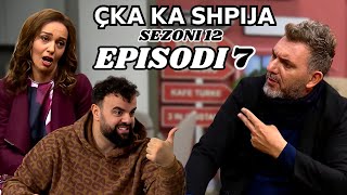 Çka ka shpija  Episodi 7  Sezoni 12  NEW [upl. by Nesyt]