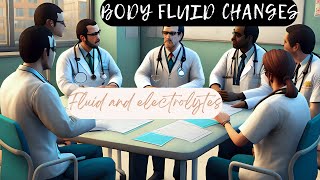 Fluid and electrolytes Body fluids changes [upl. by Ecinnaj]