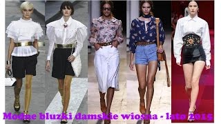 Modne bluzki damskie wiosna lato 2015 [upl. by Atiuqehs]