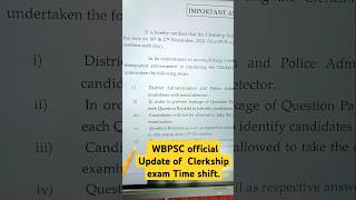 WBPSC official Update of Clerkship exam Time shift [upl. by Aisereht106]