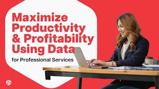 Maximize Revenue Productivity amp Profitability Using Data  Prophix for Professional Services [upl. by Gillead810]