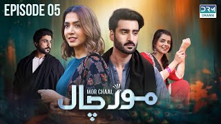 Mor Chaal  Episode 5  Jaal  Mansha Pasha  Aagha Ali  Srha Asghar  Babar Ali  morchaal  FC1O [upl. by Ahto]