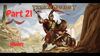 Titan Quest Anniversary Edition Gameplay Part 21  Hades Part 5 WarfareEarth Normal Difficulty [upl. by Iclehc500]