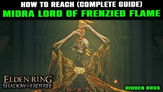 How to Find MIDRA LORD OF FRENZIED FLAME Boss Location  Hidden Boss Elden Ring DLC [upl. by Ramraj444]