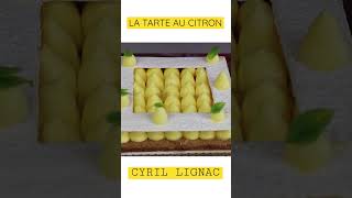 ✅ TARTE AU CITRON DE CYRIL LIGNAC  La recette de la meilleure tarte au citron  shorts short [upl. by Harpole]