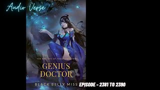 Genius Doctor Black Belly Miss Episode 2381 To 2390 By Audio Verse [upl. by Dyrraj]