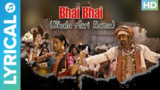 Bhai Bhai Bhala Mori Rama Song with Lyrics  Goliyon Ki Rasleela Ramleela FolkSong [upl. by Nawram]