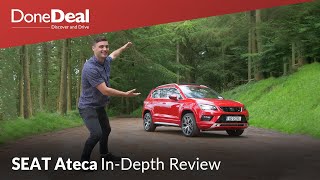 SEAT Ateca Full Review  DoneDeal [upl. by Aninahs73]