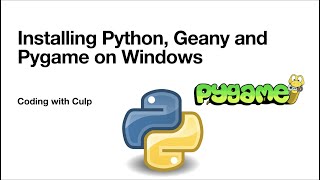 Installing Python Pygame and Geany on Windows 10 [upl. by Anitram]