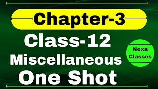 One Shot Miscellaneous Exercise Chapter3 Class 12 Math  One shot Class 12 Miscellaneous on Chapter3 [upl. by Opportina]