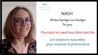 La NASH ou foie gras pourquoi ça explose et comment en sortir 100 naturellement [upl. by Einnil]