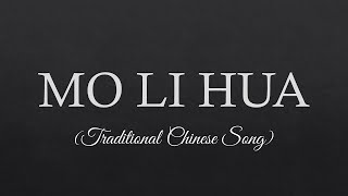 MO LI HUA Lyrics Traditional Chinese Song [upl. by Hgielrac]