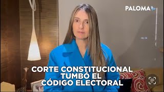 🚨Tras mi intervención la Corte Constitucional tumbó la Ley Estatutaria del nuevo Código Electoral [upl. by Fausta105]