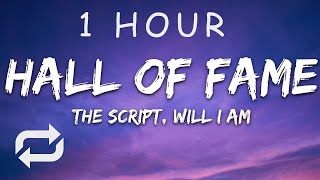 1 HOUR 🕐  The Script  Hall Of Fame Lyrics ft william [upl. by Adaminah511]