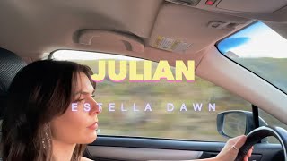 JULIAN  Estella Dawn Official Music Video [upl. by Stanfield]