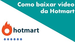 Como baixar vídeo da Hotmart e explicação sobre Hotmart  2022 [upl. by Velasco]