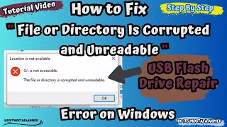 How to Fix “File or Directory Is Corrupted and Unreadable” Error on Windows [upl. by Aciretnahs]