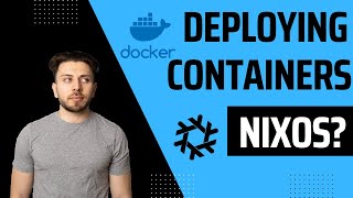 Deploying Containers on NixOS A Complete Guide for DevOps and Developers [upl. by Tima483]