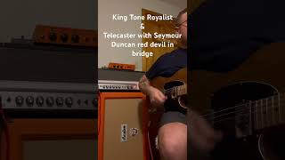 ToneKing Royalist and a Telecaster plugged direct into amp with a Seymour Duncan red devil pickup [upl. by Blythe288]